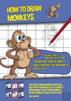 Bertrand.pt - How To Draw Monkeys (This Book Will Show You How To Draw 20 Different Cartoon Monkeys Step By Step)