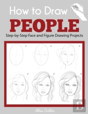 How To Draw People: Step-By-Step Face An