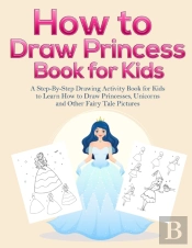 How To Draw Princess Books For Kids