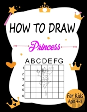 How To Draw Princess For Kids Ages 4-8