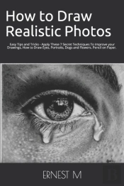 How To Draw Realistic Photos