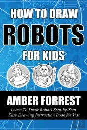 How To Draw Robots For Kids
