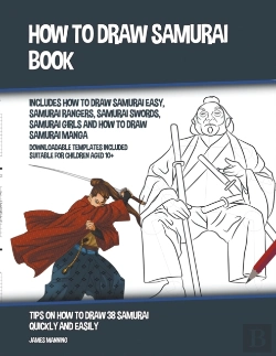 Bertrand.pt - How To Draw Samurai Book  Includes How T