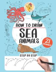 How To Draw Sea Animals