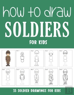 Bertrand.pt - How To Draw Soldiers For Kids