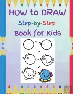Bertrand.pt - How To Draw Step-By-Step Book For Kids