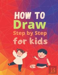 How To Draw Step By Step For Kids
