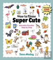 How To Draw Super Cute