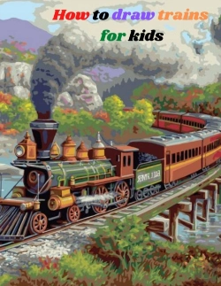 Bertrand.pt - How To Draw Trains For Kids