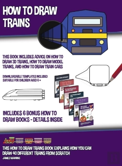 Bertrand.pt - How To Draw Trains  This Book Includes A
