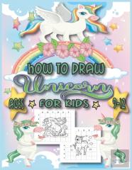How To Draw Unicorn For Kids Ages 9-12.