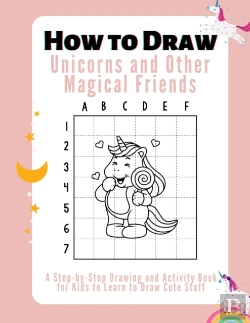 Bertrand.pt - How To Draw Unicorns, And Other Magical Friends