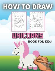 How To Draw Unicorns