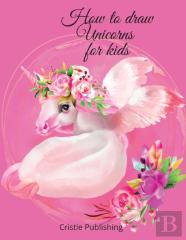 How To Draw Unicorns For Kids