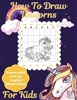Bertrand.pt - How To Draw Unicorns For Kids: Learn To