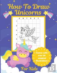 How To Draw Unicorns For Kids