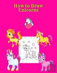 How To Draw Unicorns