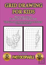 How To Draw Unicorns (Using Grids) Grid Drawing For Kids