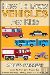 How To Draw Vehicles For Kids