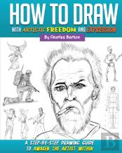 How To Draw With Artistic Freedom And Expression