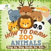 How To Draw Zoo Animals | Step By Step Guide For Kids