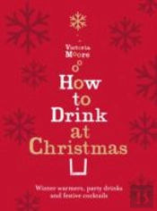 How To Drink At Christmas