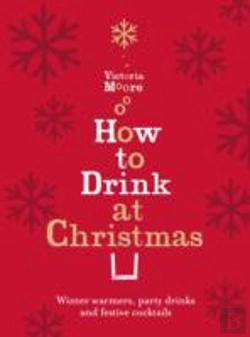 Bertrand.pt - How To Drink At Christmas