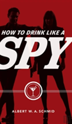 Bertrand.pt - How To Drink Like A Spy
