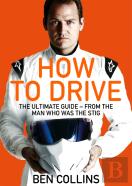 How To Drive: The Ultimate Guide, From The Man Who Was The Stig