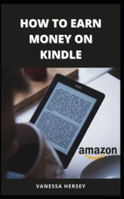 How To Earn Money On Kindle