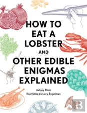 How To Eat A Lobster