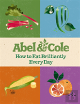 How To Eat Brilliantly Every Day