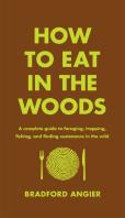 How To Eat In The Woods