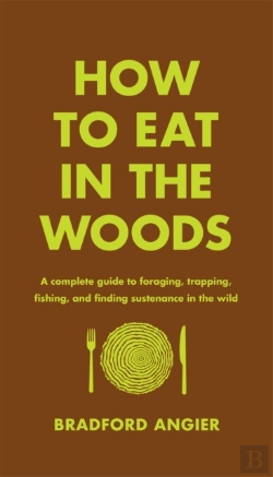Bertrand.pt - How To Eat In The Woods