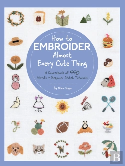 Bertrand.pt - How To Embroider Almost Every Cute Thing