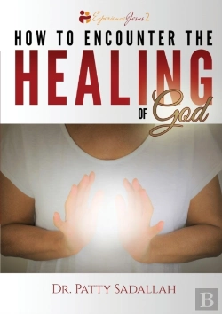 Bertrand.pt - How To Encounter The Healing Of God