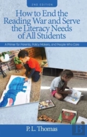 How To End The Reading War And Serve The Literacy Needs Of All Students