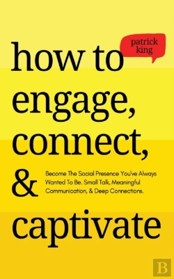 Bertrand.pt - How To Engage, Connect,  Amp  Captivate: