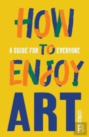 How To Enjoy Art