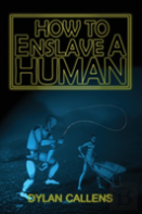 How To Enslave A Human