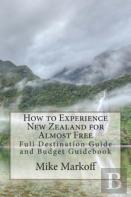 How To Experience New Zealand For Almost Free