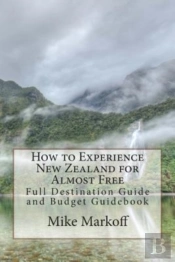 How To Experience New Zealand For Almost Free