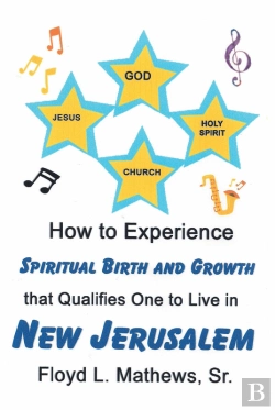 Bertrand.pt - How To Experience Spiritual Birth And Growth That Qualifies One To Live In New Jerusalem