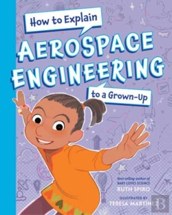 Bertrand.pt - How To Explain Aerospace Engineering To A Grown-Up