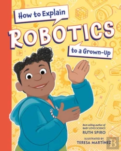 Bertrand.pt - How To Explain Robotics To A Grown-Up
