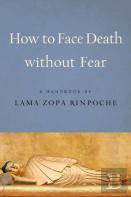 How To Face Death Without Fear