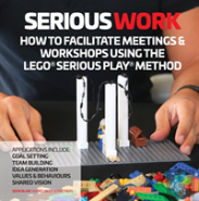 How To Facilitate Meetings & Workshops Using The Lego Serious Play Method