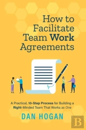 How To Facilitate Team Work Agreements: