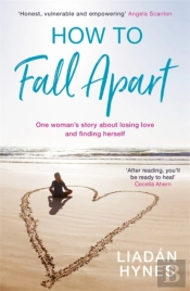 How To Fall Apart