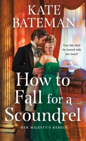How To Fall For A Scoundrel